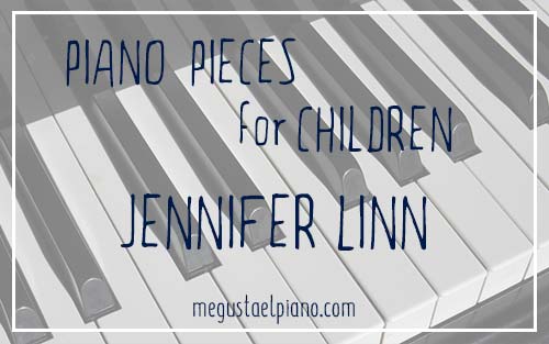 Piano pieces for children: Jennifer Linn